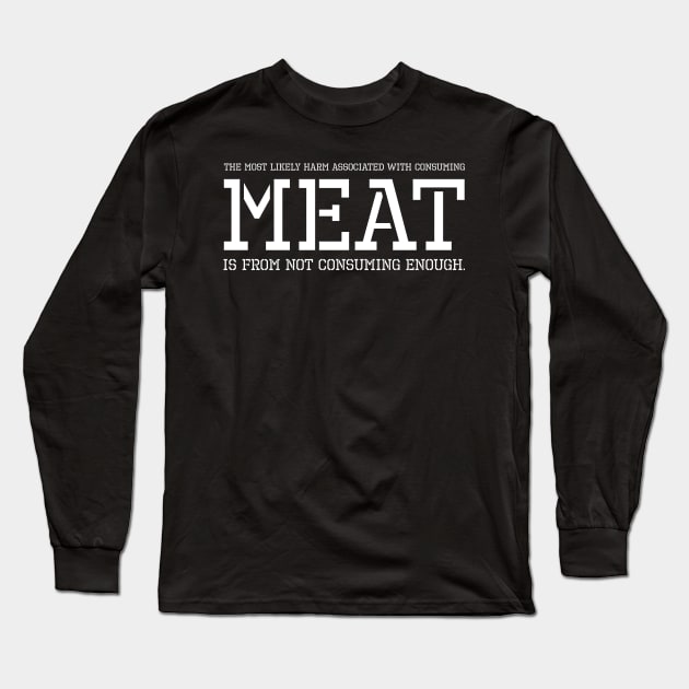 Carnivore Diet Meat Animal Based Ketogenic Ruminant Keto Long Sleeve T-Shirt by Styr Designs